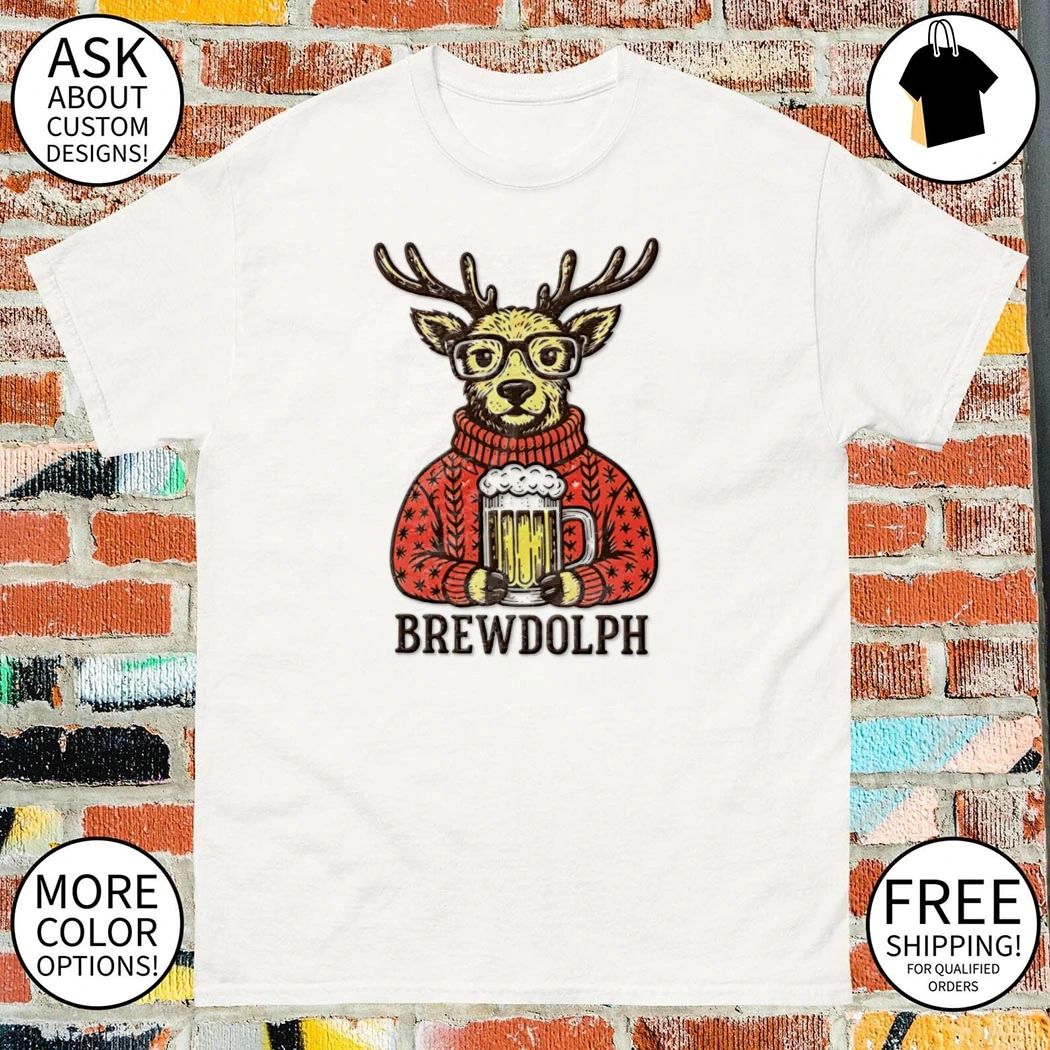 Brewdolph Christmas Beer Reindeer Meme shirt