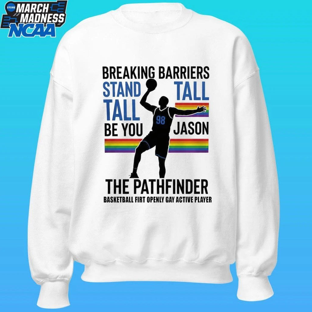 Jason 98 The Pathfinder Breaking Barriers Stand Tall Be You Basketball First Openly Gay Active Player Shirt