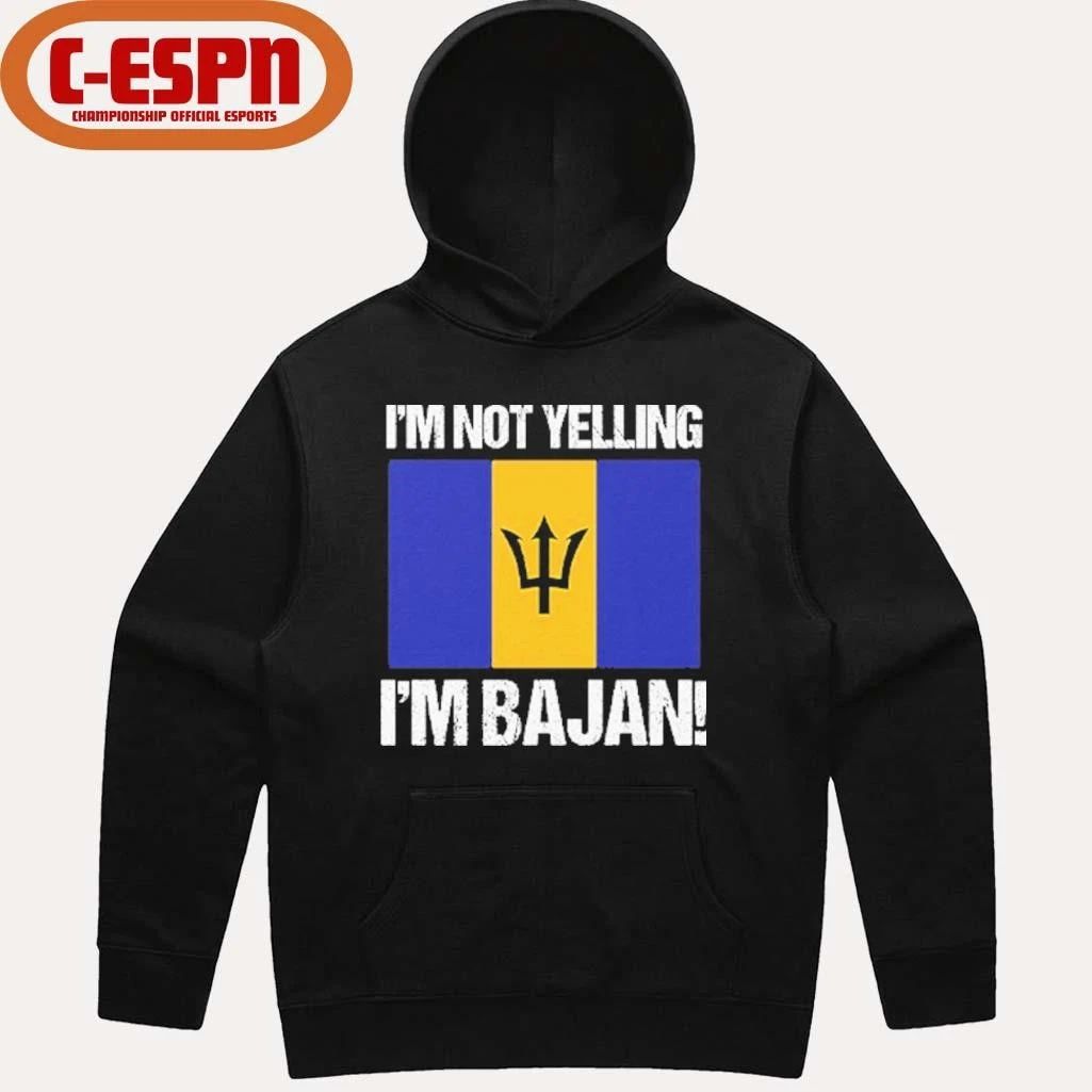 I’m Not Yelling I’m Bajan Shirt