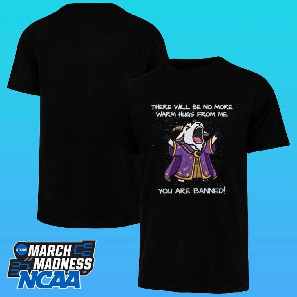 There Will Be No More Warm Hugs From Me You Are Baner Shirt