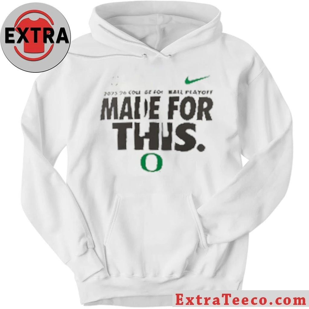 Oregon 2025-26 College Football Playoff Made For This Shirt