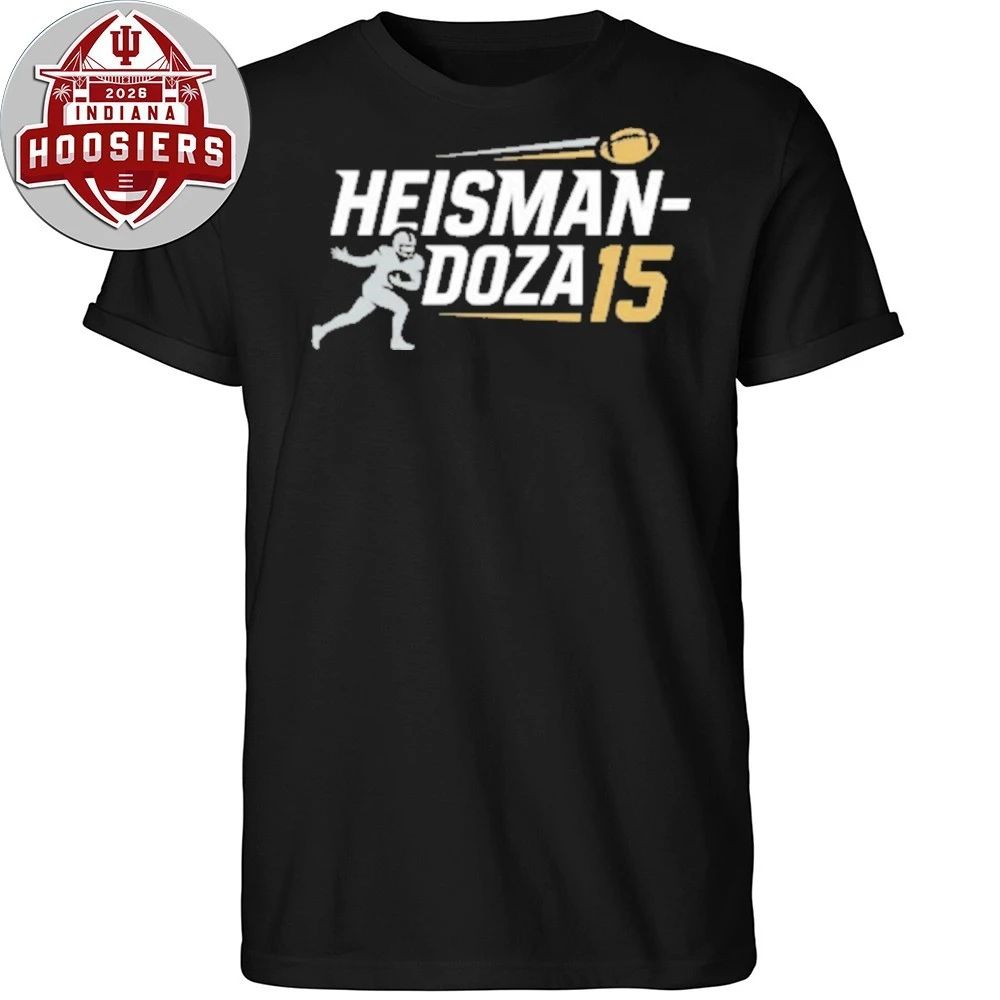 Heisman Doza 15 Fernando Mendoza Indiana Hoosiers Football Tee T-Shirt