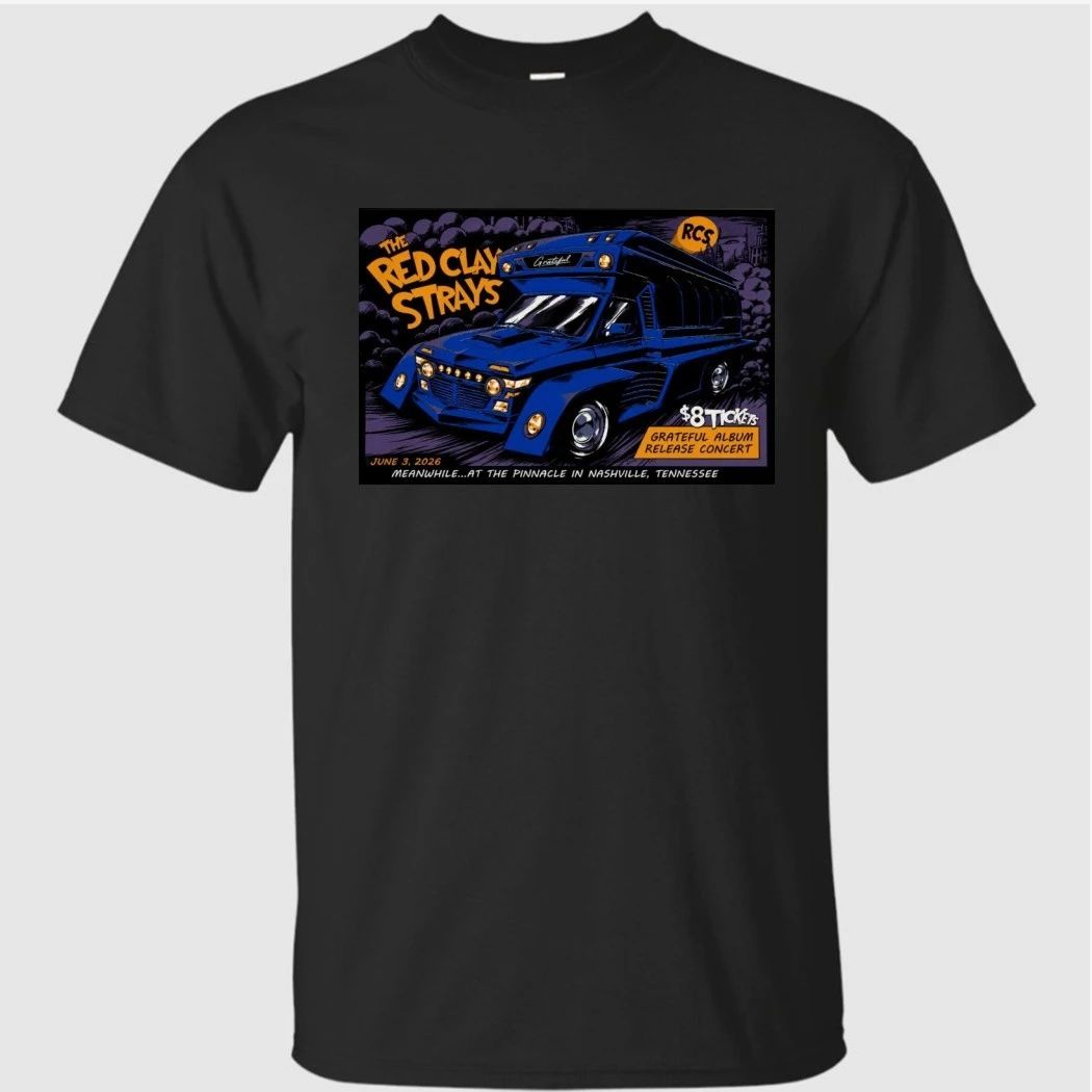 The Red Clay Strays July 3 2026 The Pinnacle, Nashville TN Poster Shirt