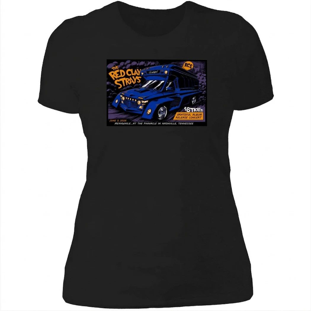 The Red Clay Strays July 3 2026 The Pinnacle, Nashville TN Poster Shirt