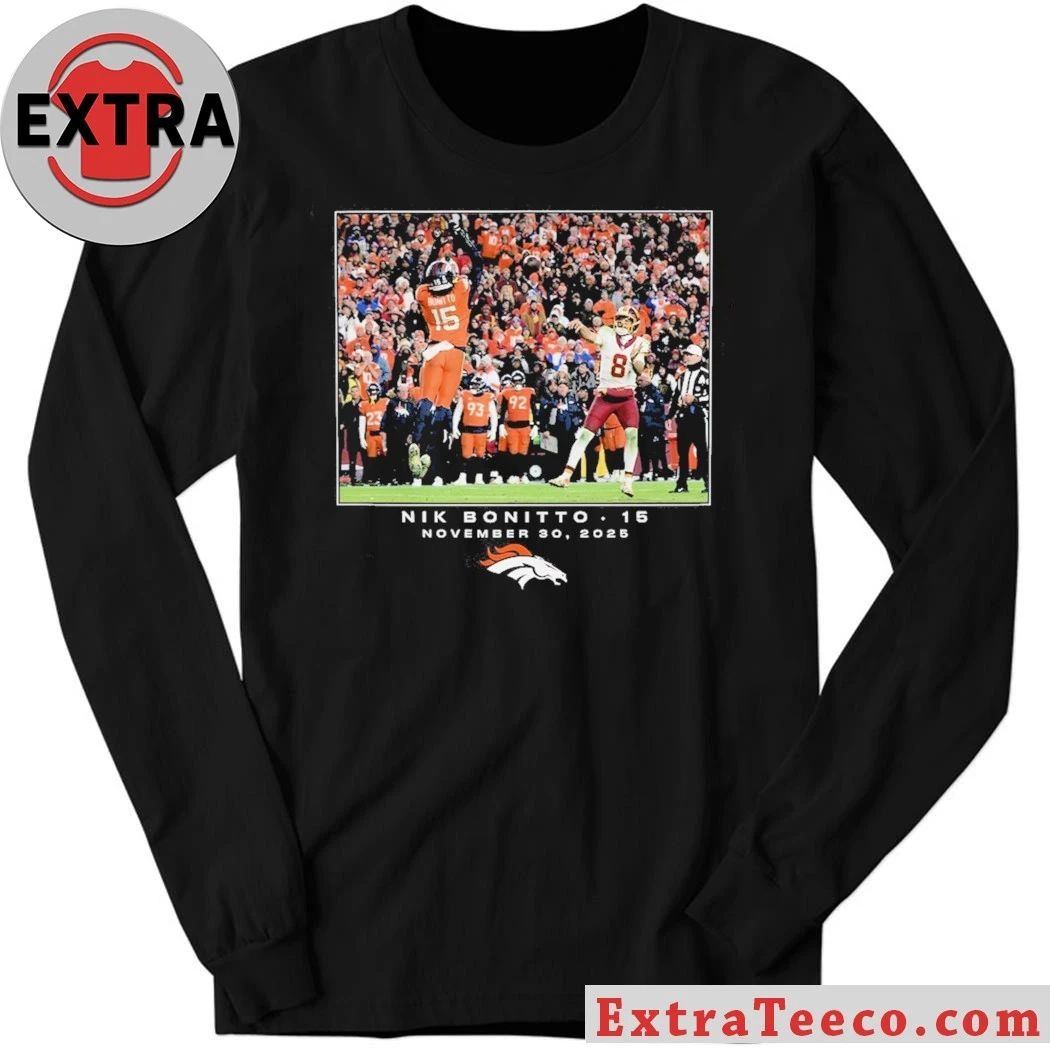 Nik Bonitto Denver Broncos NFL Flash Features Week 13 blocked Bonitto game-winning pass Shirt