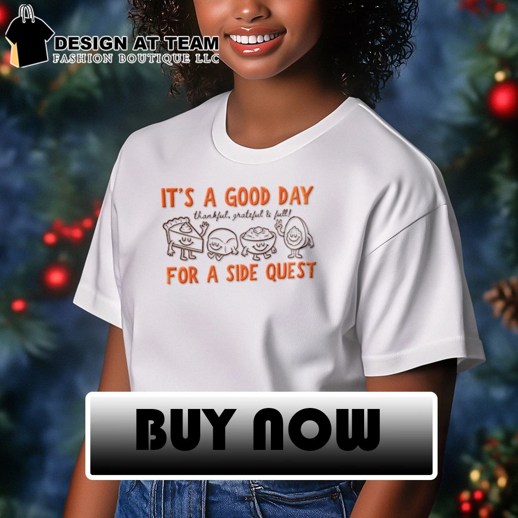 Cute Retro Doodles Thanksgiving it’s a good day for a side quest shirt