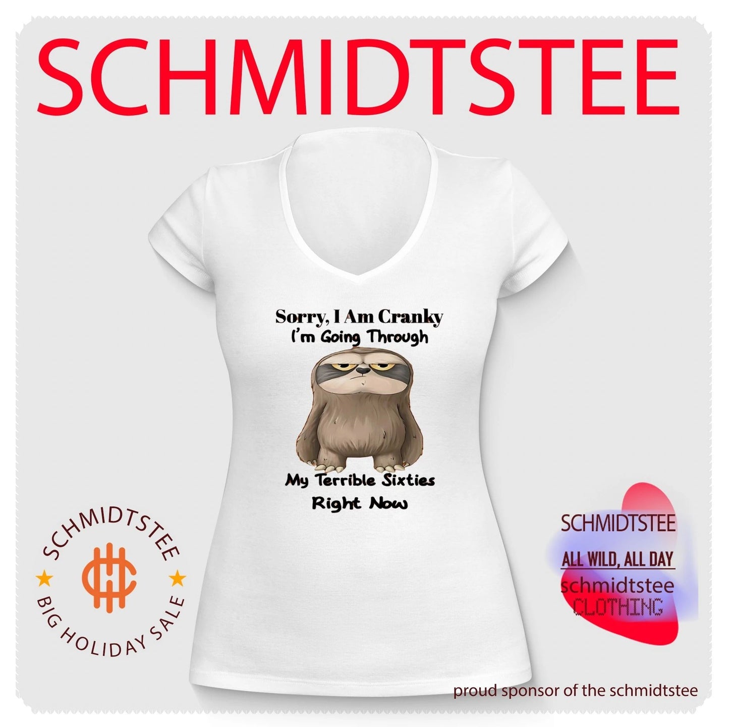 Sorry I am crankly I’m going through my terrible sixties right now cartoon sloth shirt