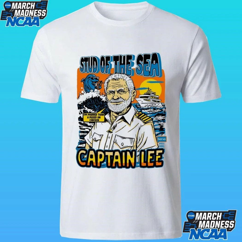 Below Deck Stud Of The Sea Captain Lee Shirt