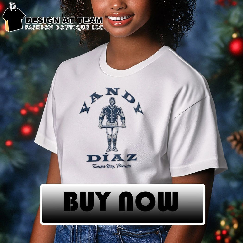 Yandy Díaz Strong Hitter Tampa Bay Rays Florida shirt