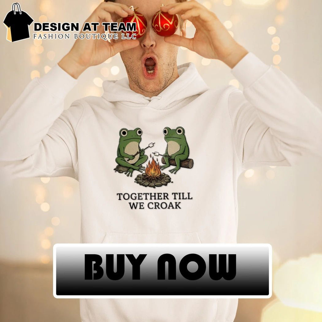Camping Frog Friends Funny together till we croak shirt