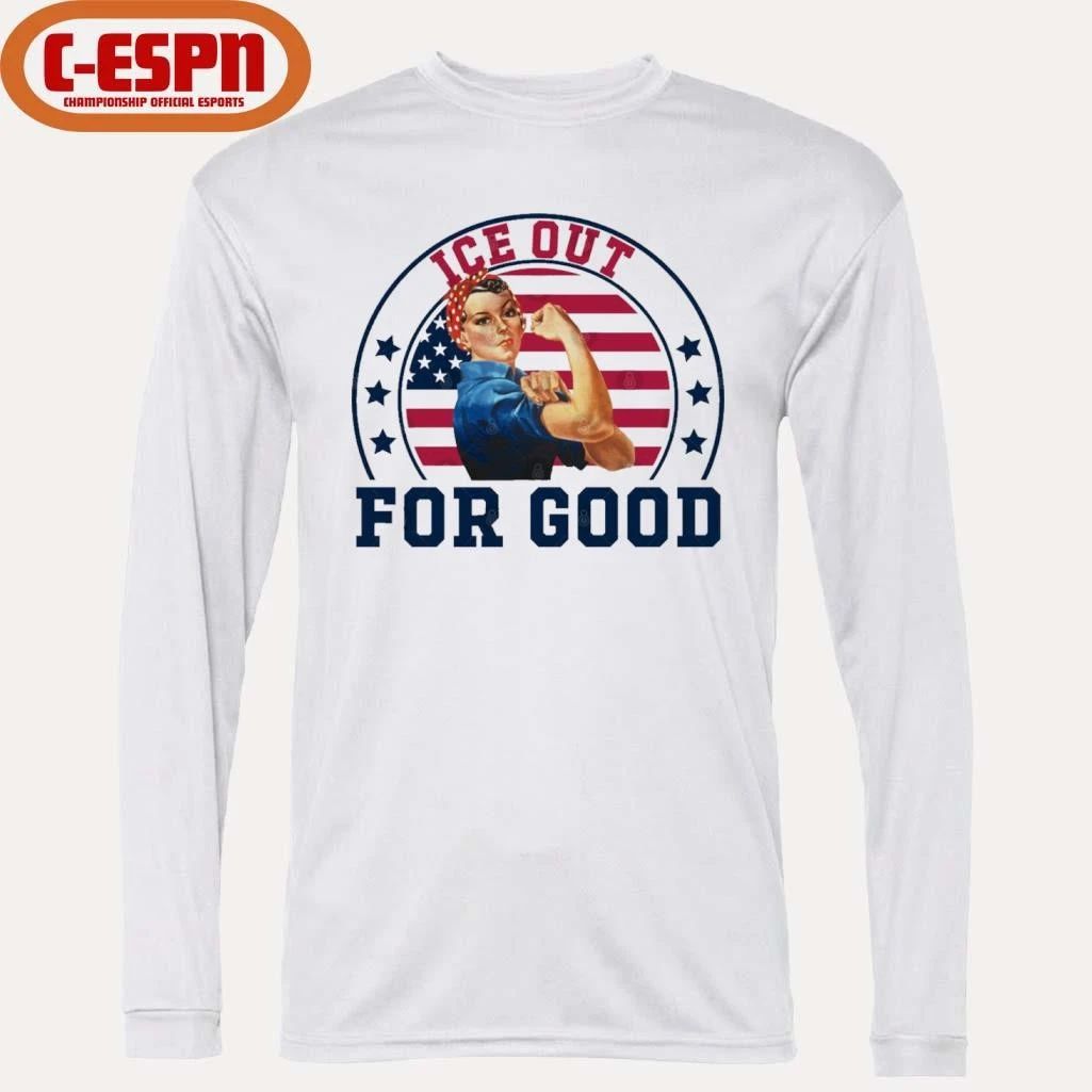 ICE Out For Good Rosie the Riveter Feminist Abolish ICE Anti Trump T-Shirt