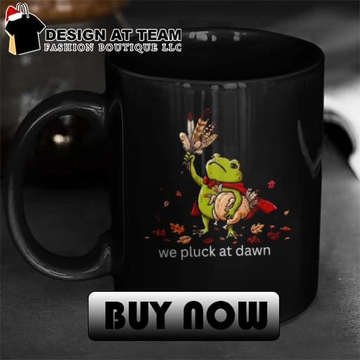 Funny Thanksgiving Frog we pluck at dawn shirt