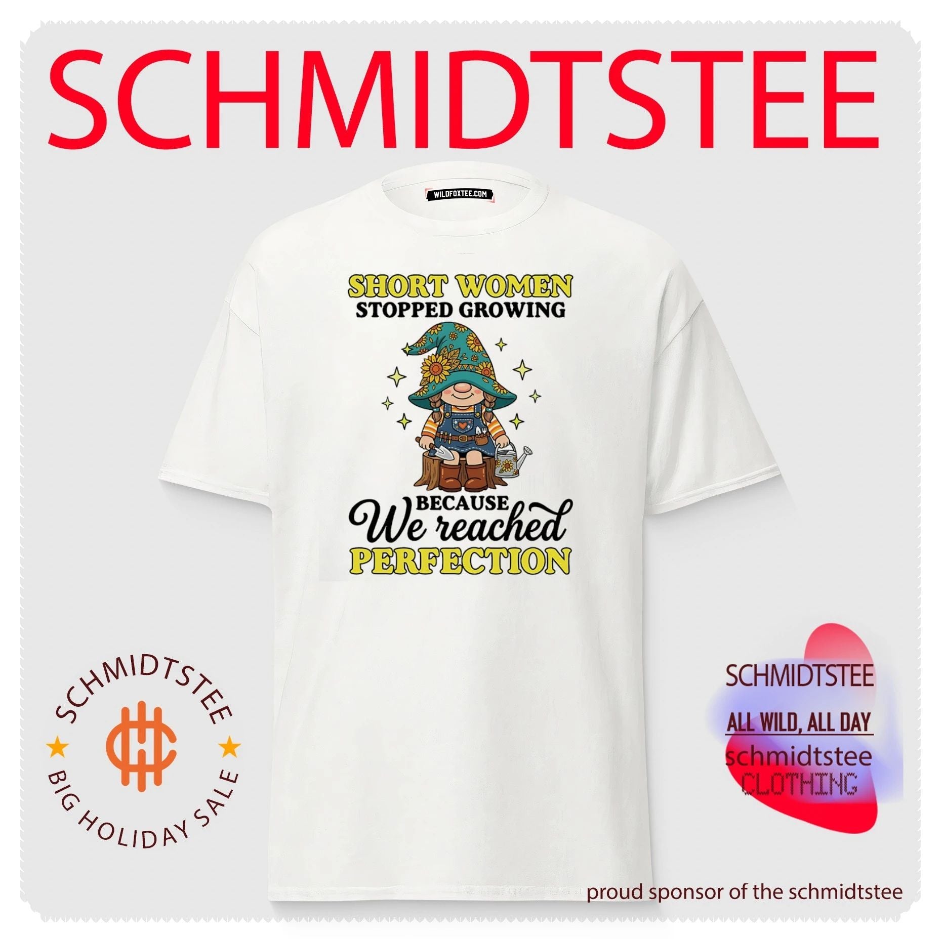Short women stopped growing because we reached perfection shirt