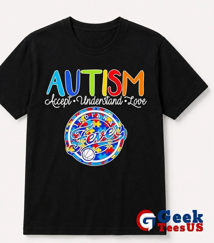 Indiana Fever Autism Awareness Accept Understand Love Basketball 2026 shirt