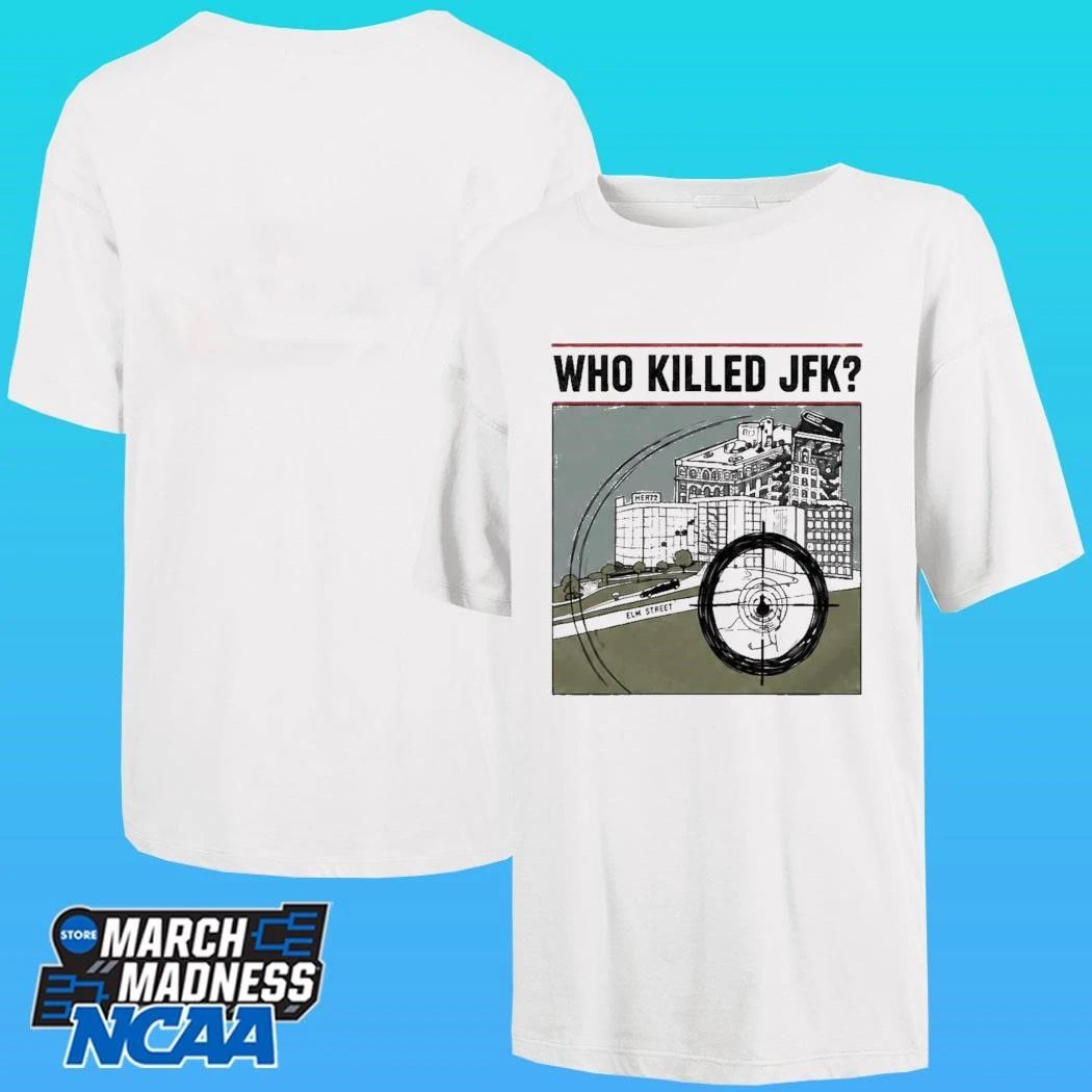 Who Killed Jfk 2026 Shirt