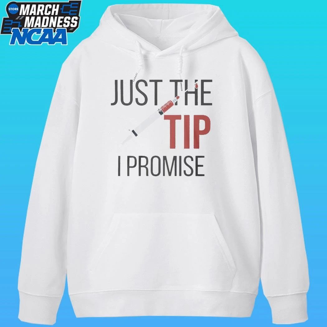 Nurse’s Just The Tip I Promise Shirt