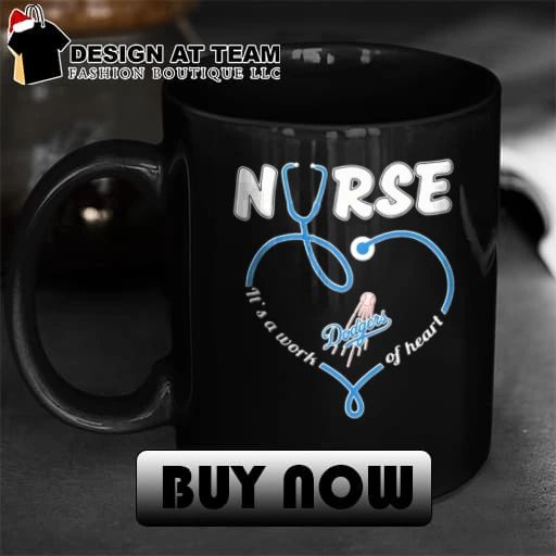 Nurse It’s a Work of Heart Los Angeles Dodgers shirt