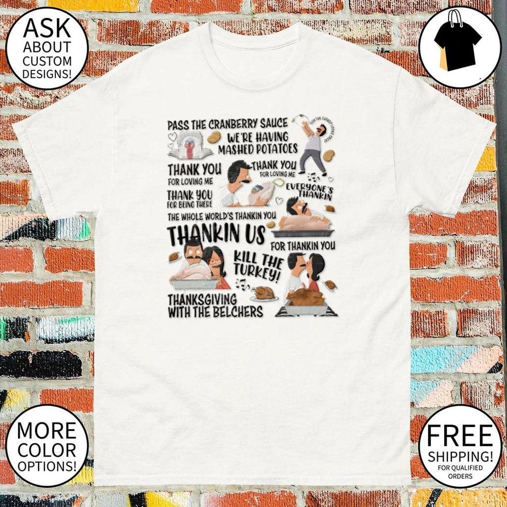 Bob’s Burgers Thanksgiving Thanksgiving With The Belchers shirt