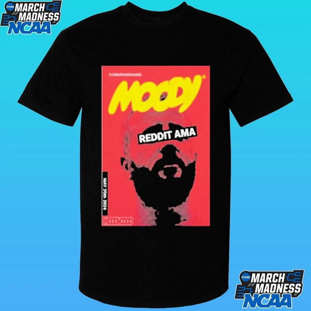 Moody Good On Reddit Ama Show May 20 2026 Poster Shirt