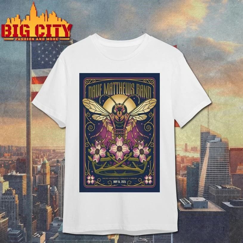 Dave Matthews Band Charlotte NC Tour On May 16 2026 Poster Shirt