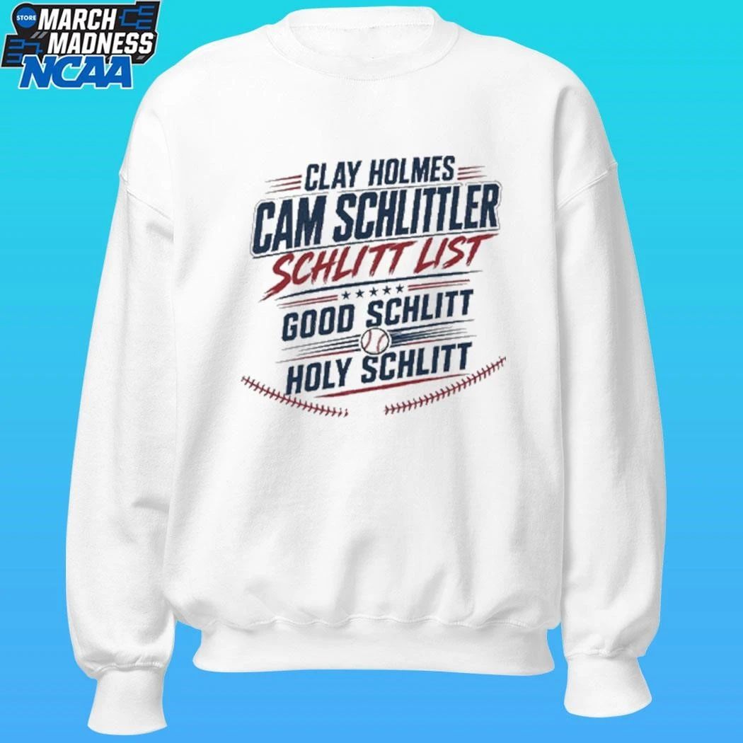 Clay Holmes Cam Schlittler Schlitt List Good Schlitt Holy Schlitt Shirt