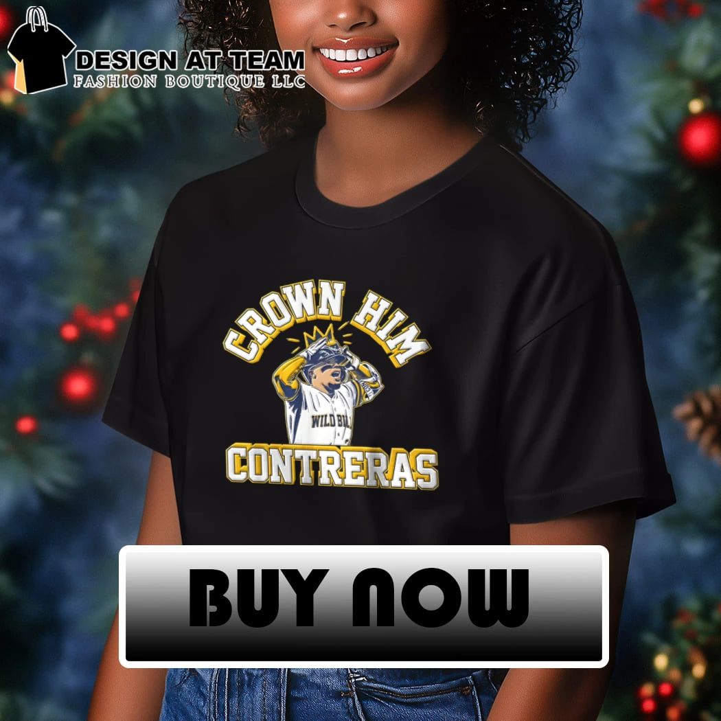 William Contreras Crown Him Milwaukee baseball shirt