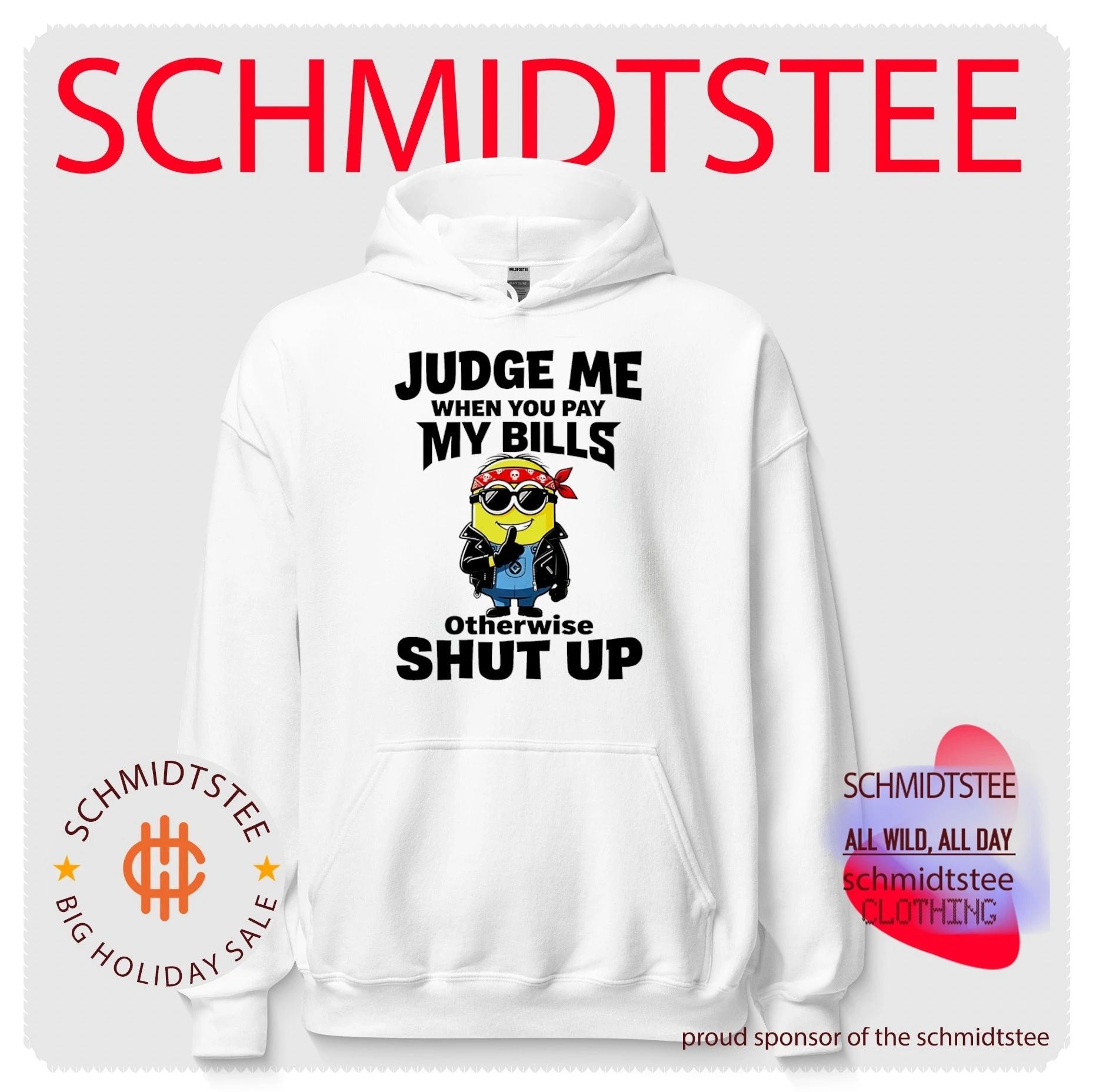 Judge me when you my bills otherwise shut up Minion shirt