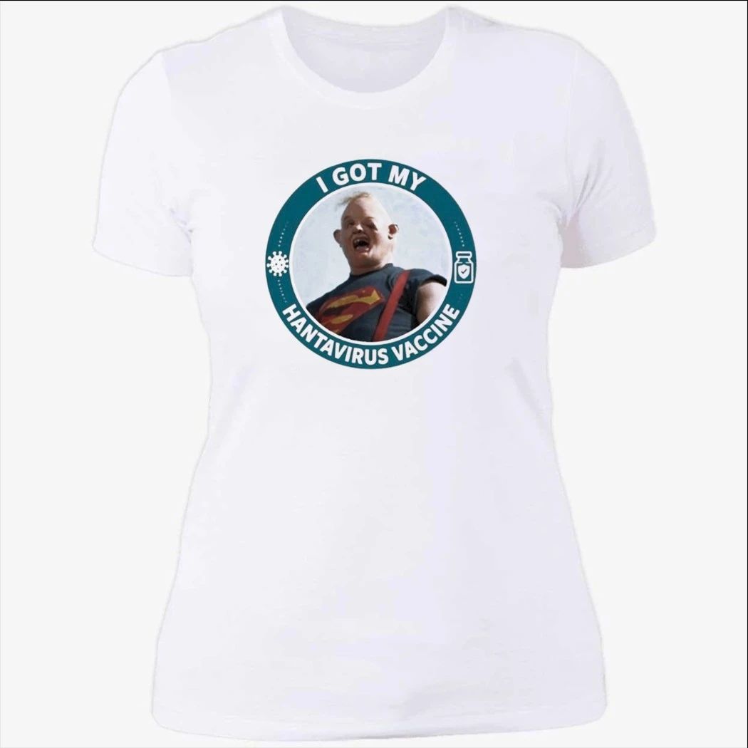 I Got My Hantavirus Vaccine Sloth The Goonies Shirt