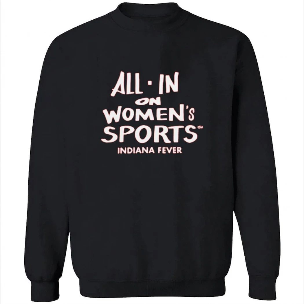 All In On Women’s Sports Indiana Fever Shirt