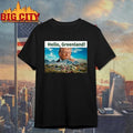 Funny President Trump Hello Greenland Shirt