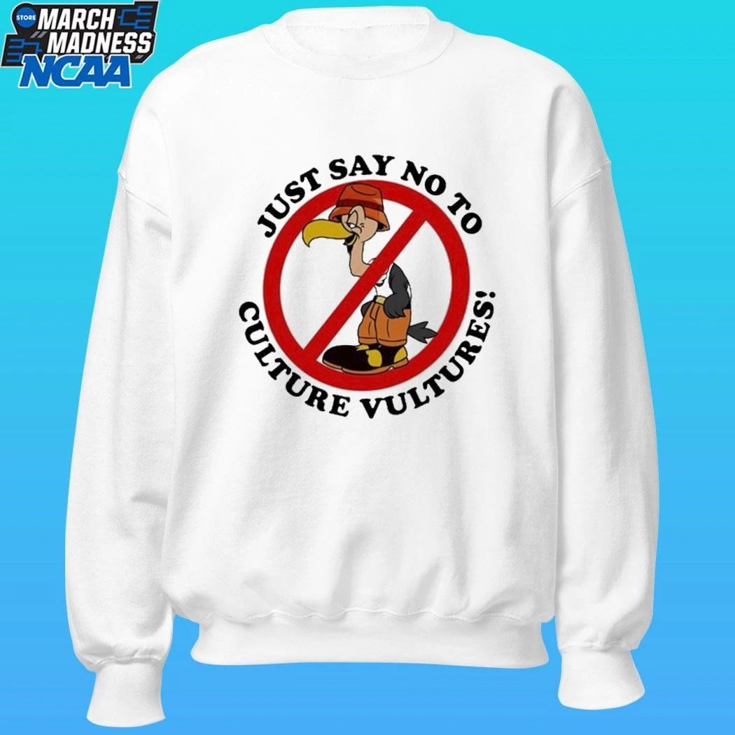 Bird Just Say No To Culture Vultures Shirt