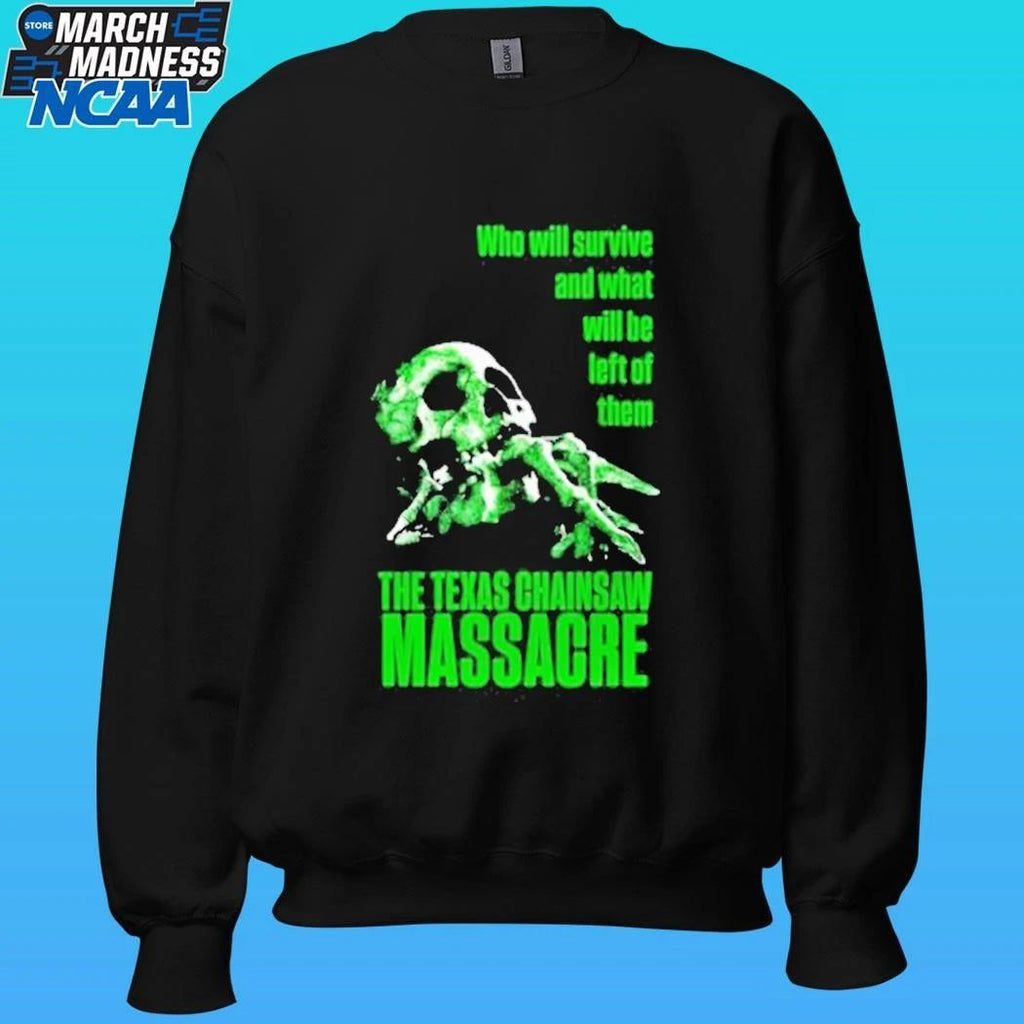 The Texas Chainsaw Massacre Frightmare Weekend Who Will Survive And What Will Be Left Of Them Shirt