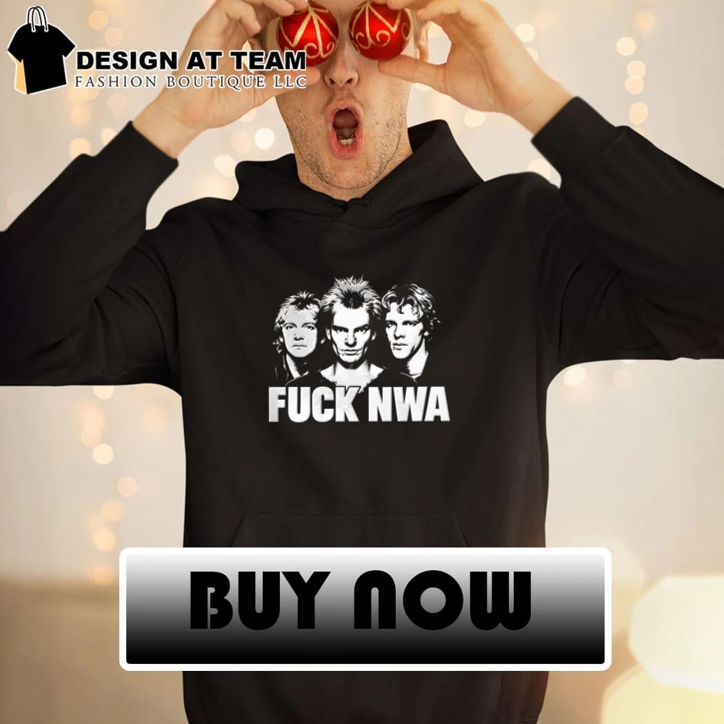 The Police Fuck Nwa shirt