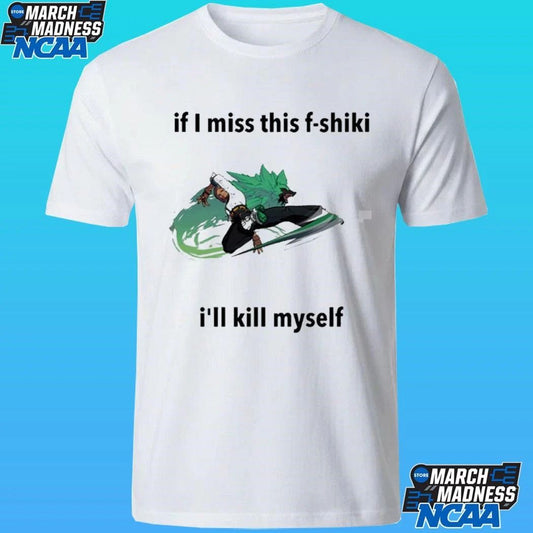 Giovanna Ggst If I Miss This F-shiki I’ll Kill Myself Shirt