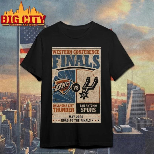 OKC Thunders Vs San Antonio Spurs 2026 NBA Western Conference Finals Playoffs Road To The Finals 2026 Shirt