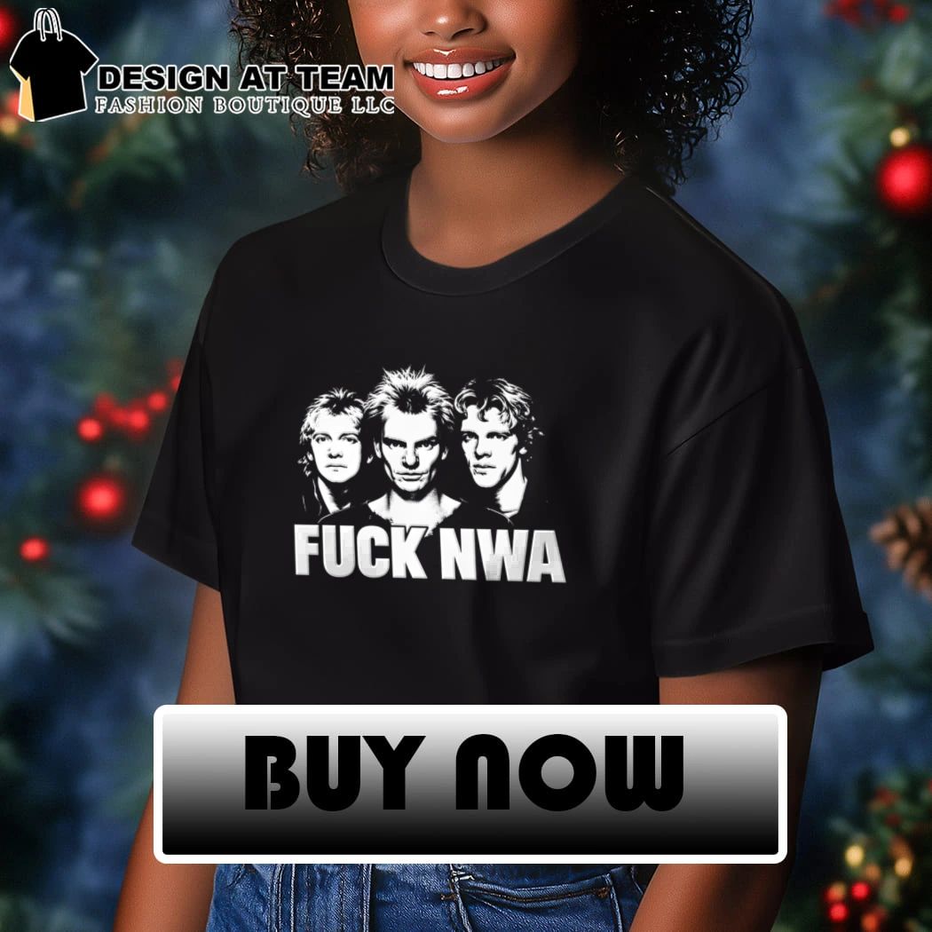 The Police Fuck Nwa shirt