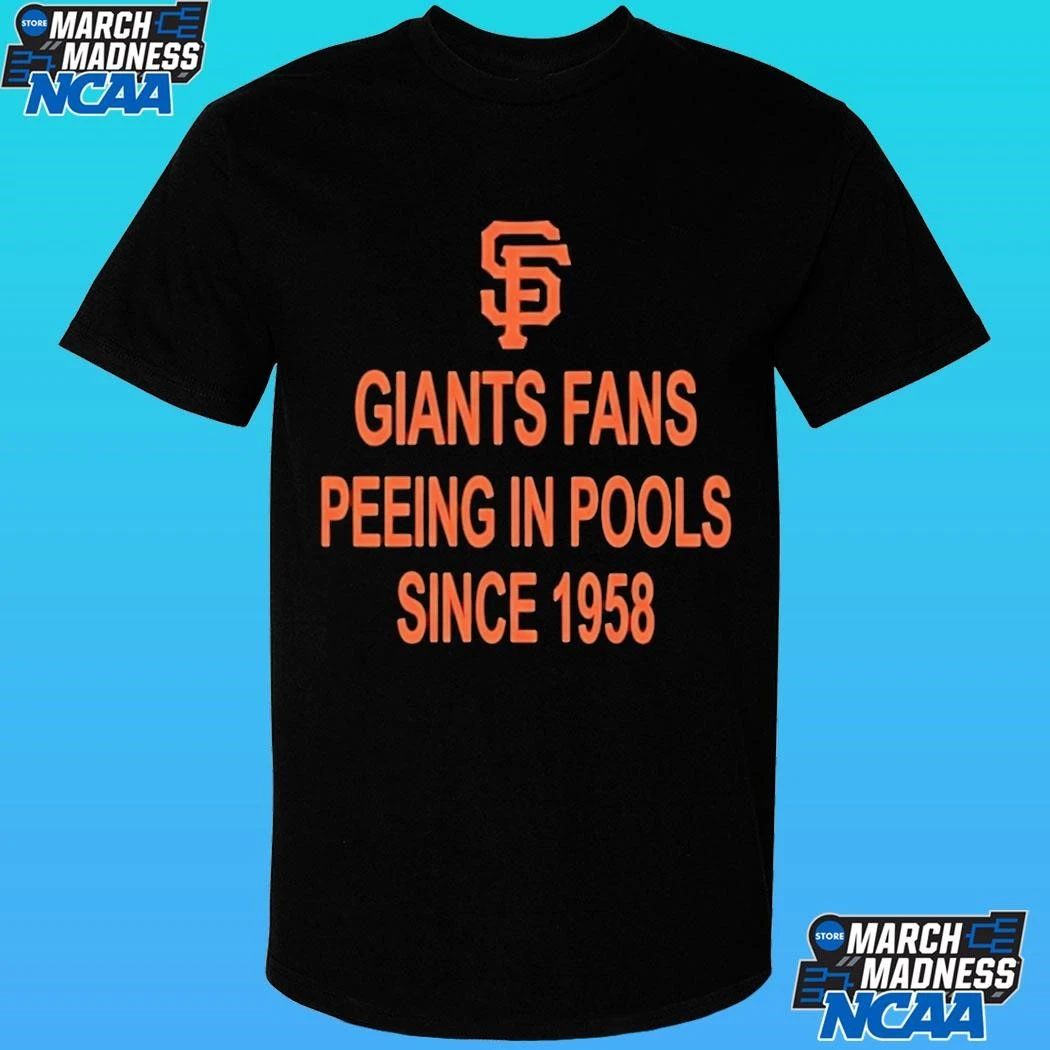 Giants Fans Peeing In Pools Since 1958 Shirt