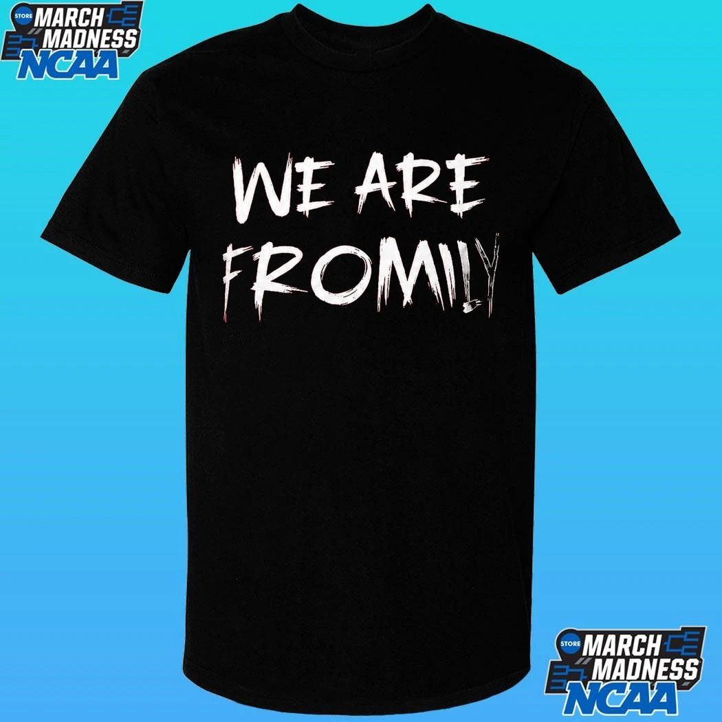 We Are Fromily Shirt
