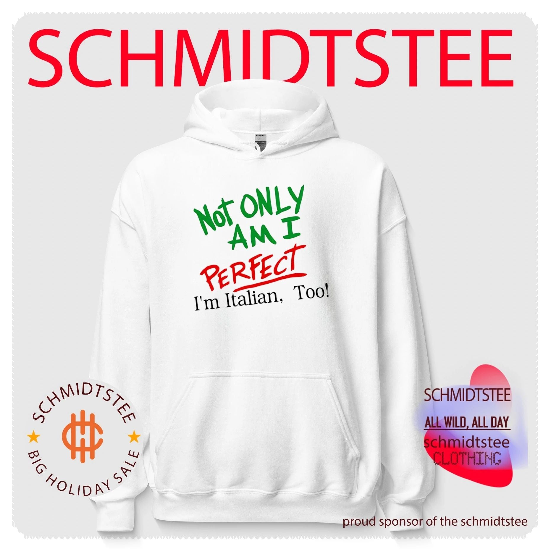 Not Only Am I Perfect I’m Italian Too shirt