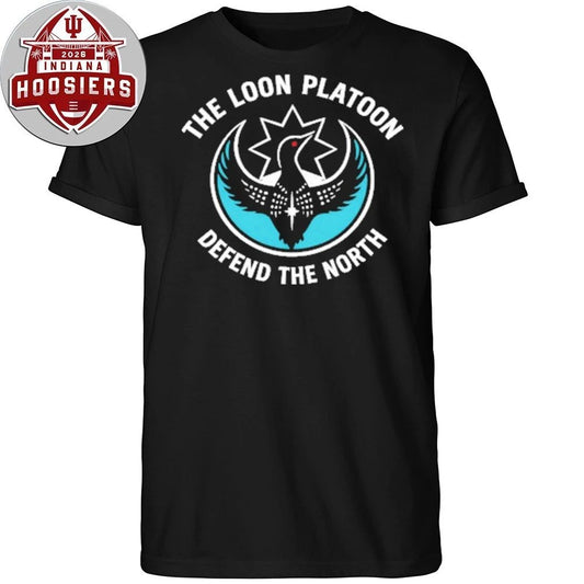 The Loon Platoon Defend The North 2026 T-Shirt