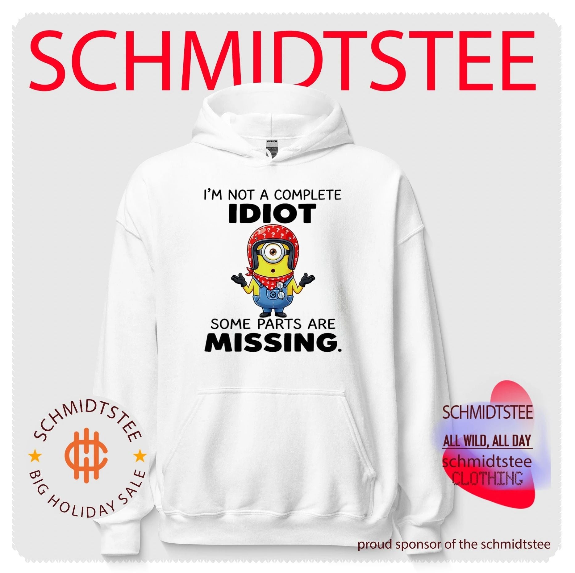 I’m not a complete idiot some parts are missing funny Minion shirt