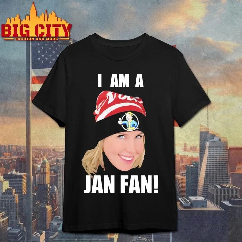 I Am A Jan Fan Shirt