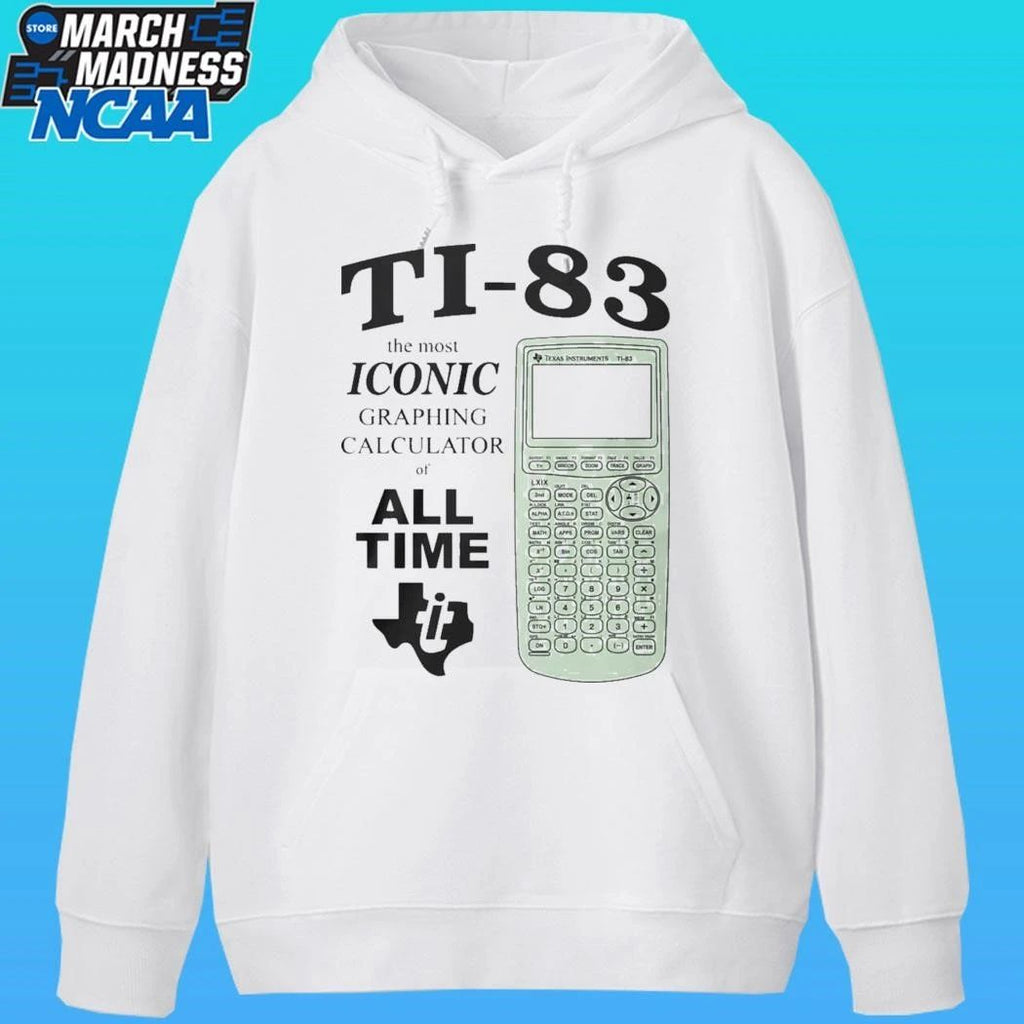 Ti 83 The Most Iconic Graphing Calculator Of All Time Shirt