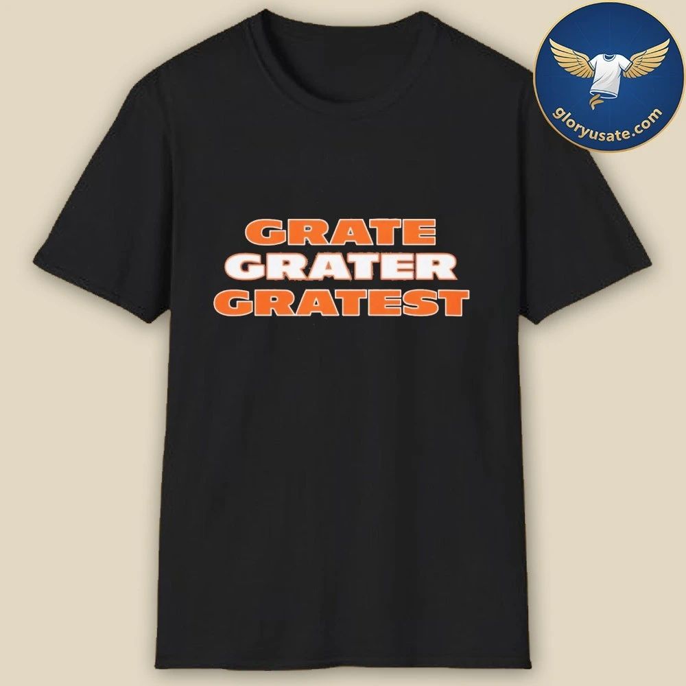 Grate Grater Gratest Shirt