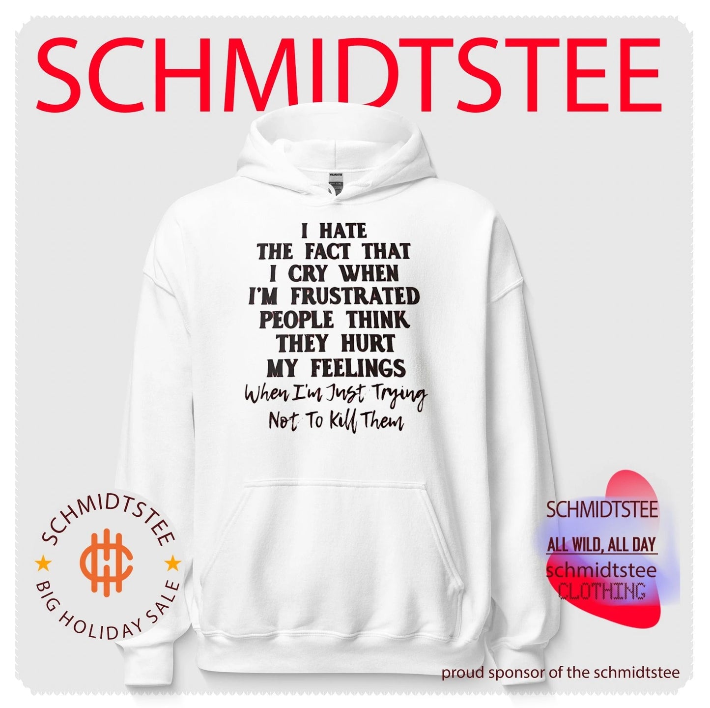 I hate the fact that I cry when I’m frustrated people think they hurt shirt