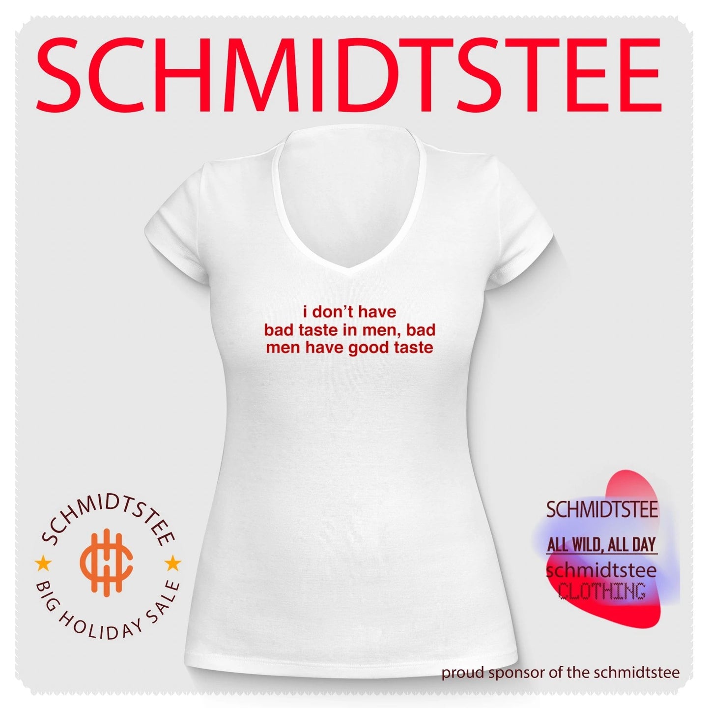 I don’t have bad taste in men bad men have good taste shirt