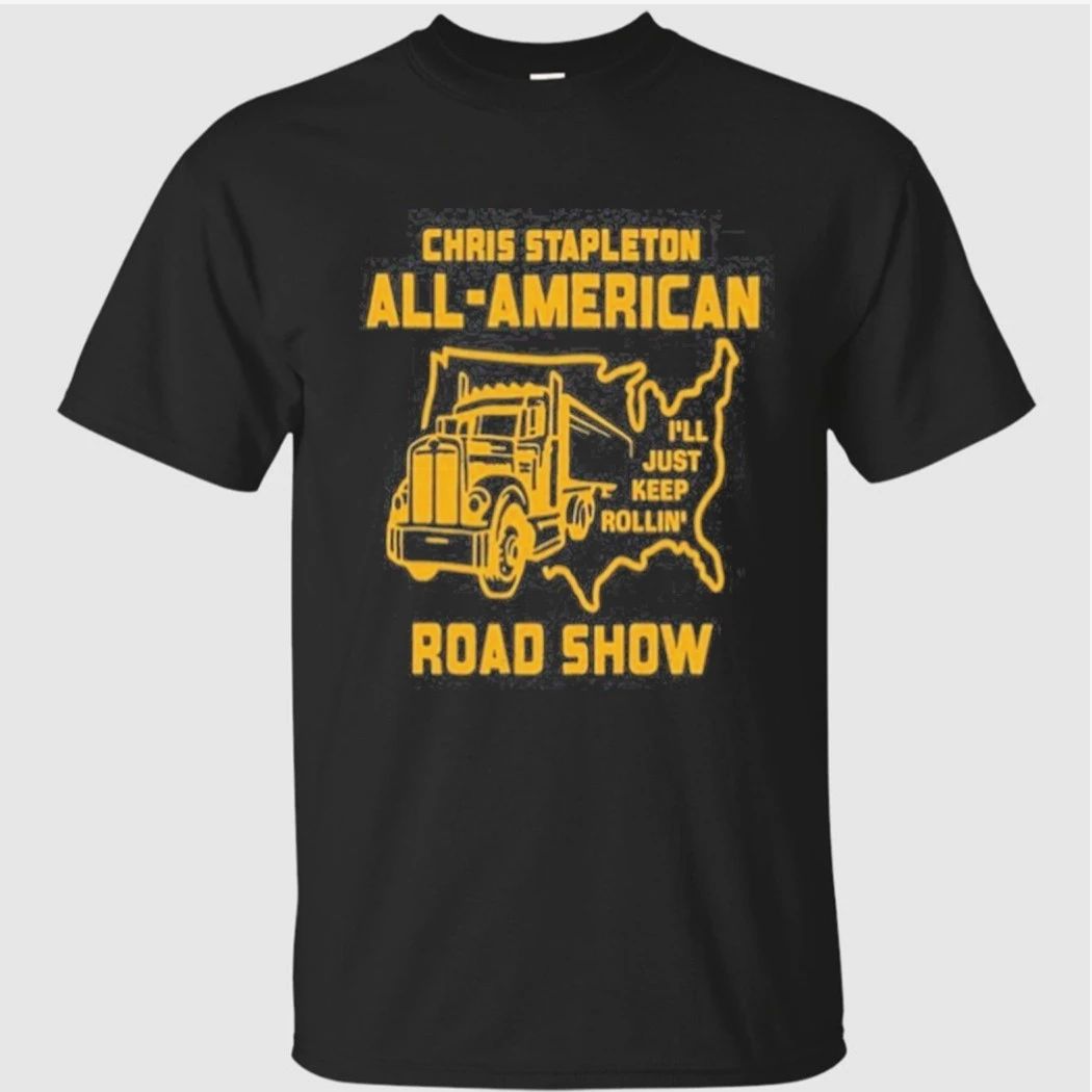 Chris Stapleton & All-American Road Show I’ll Just Keep Rollin Shirt