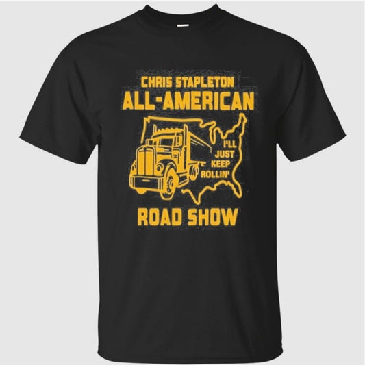 Chris Stapleton & All-American Road Show I’ll Just Keep Rollin Shirt