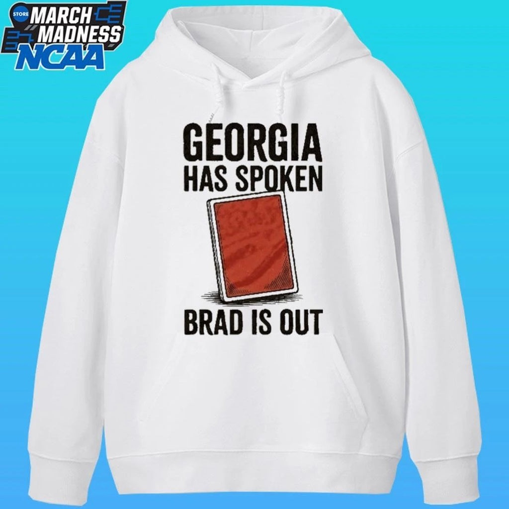 Georgia Has Spoken Brad Is Out Shirt