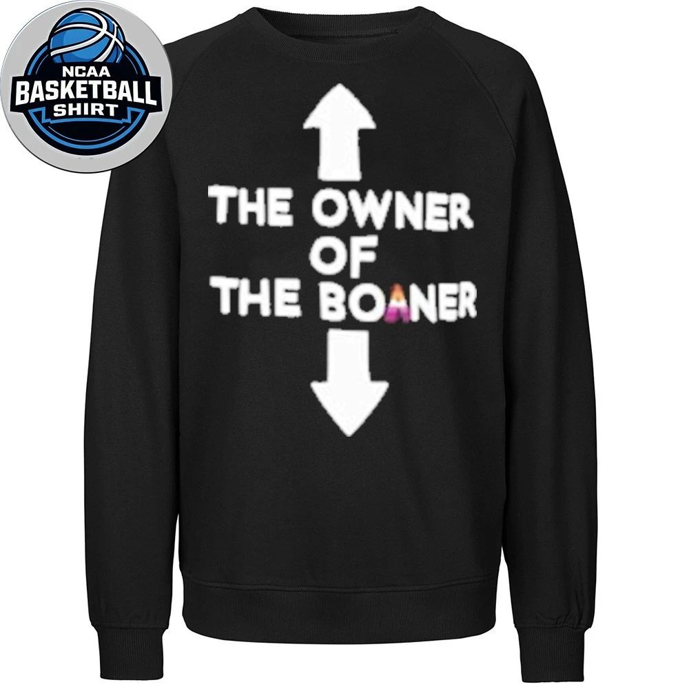 The Owner Of The Boaner Shirt